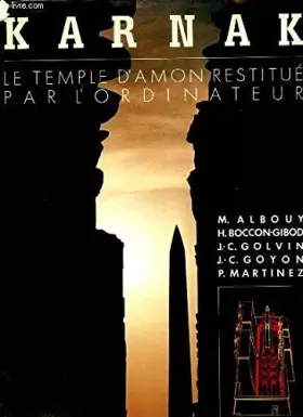 Couverture du produit · Karnak. Le Temple d'Amon restitué par l'ordinateur