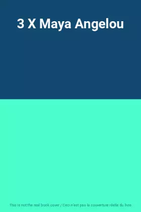 Couverture du produit · 3 X Maya Angelou