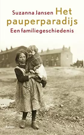 Couverture du produit · Het pauperparadijs: een familiegeschiedenis en de kleindochters van de schilder