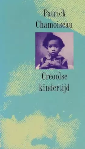 Couverture du produit · Creoolse kindertijd