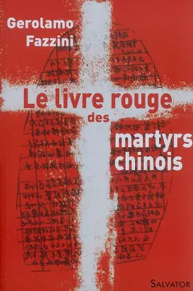 Couverture du produit · Le livre rouge des martyrs chinois