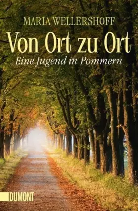 Couverture du produit · Von Ort zu Ort: Eine Jugend in Pommern