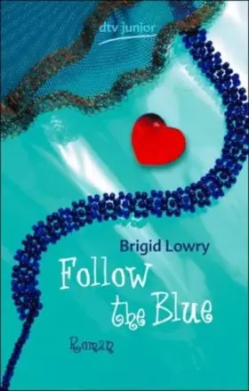 Couverture du produit · Follow the Blue: Roman