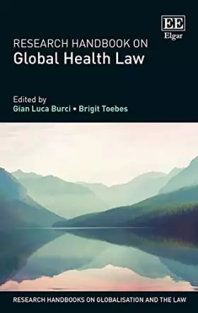 Couverture du produit · Research Handbook on Global Health Law (Research Handbooks on Globalisation and the Law series)
