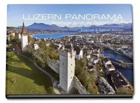 Couverture du produit · LUZERN PANORAMA: Streifzüge durch die Zentralschweiz
