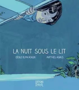 Couverture du produit · La nuit sous le lit