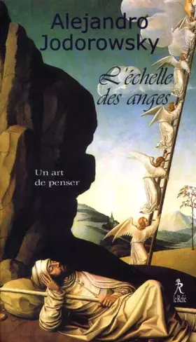 Couverture du produit · L'Echelle Des Anges. Un Art De Penser, Poesophie Suivi De Image De L'Ame. Les 22 Themes Du Poetes