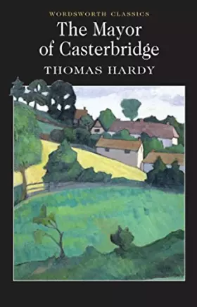 Couverture du produit · The Mayor of Casterbridge (Oxford World's Classics)