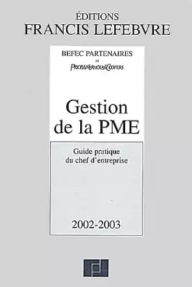 Couverture du produit · Gestion De La Pme. Guide Pratique Du Chef D'Entreprise, Edition 2002-2003