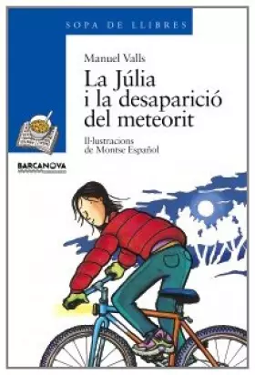 Couverture du produit · La Júlia i la desaparició del meteorit (Llibres Infantils I Juvenils - Sopa De Llibres. Sèrie Blava)