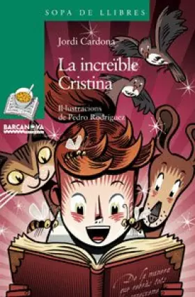 Couverture du produit · La increïble Cristina (Llibres infantils i juvenils - Sopa de llibres. Sèrie verda)