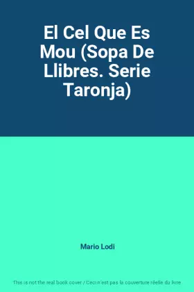 Couverture du produit · El Cel Que Es Mou (Sopa De Llibres. Serie Taronja)