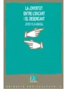Couverture du produit · La joventut. entre l'encant i el desencant