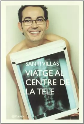 Couverture du produit · Viatge al centre de la tele