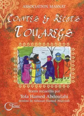 Couverture du produit · Contes et récits touaregs: Contes, récits, proverbes et paroles de sages de la région de l'Azawagh (Nord-Niger)
