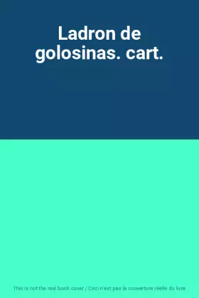 Couverture du produit · Ladron de golosinas. cart.