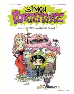 Couverture du produit · Simon Portepoisse Tome 1: Petits malheurs en famille