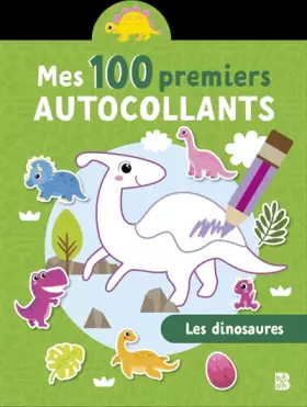 Couverture du produit · Mes 100 premiers autocollants: Les dinosaures