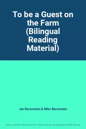 Couverture du produit · To be a Guest on the Farm (Bilingual Reading Material)