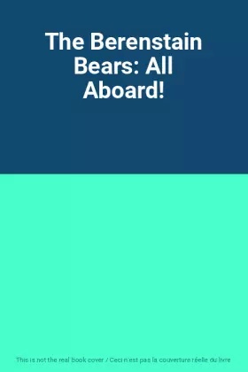 Couverture du produit · The Berenstain Bears: All Aboard!