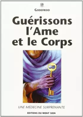 Couverture du produit · Guerisons l'Ame et le Corps