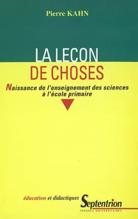 Couverture du produit · La leçon de choses. Naissance de l'enseignement des sciences à l'école primaire