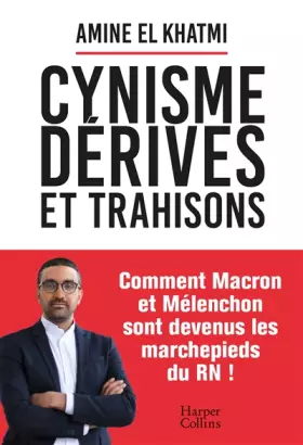 Couverture du produit · Cynisme, dérives et trahisons
