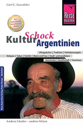 Couverture du produit · Reise Know-How KulturSchock Argentinien: Andere Länder - andere Sitten: Alltagskultur, Tradition, Verhaltensregeln, Religion, T