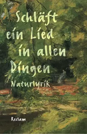 Couverture du produit · Schläft ein Lied in allen Dingen: Naturlyrik (Reclams Universal-Bibliothek)