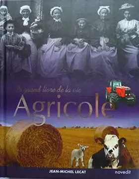 Couverture du produit · Le grand livre de la vie agricole