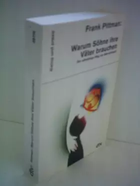 Couverture du produit · Warum Söhne ihre Väter brauchen: Der schwierige Weg zur Männlichkeit