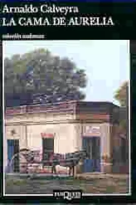 Couverture du produit · Cama de Aurelia (Coleccion Escritura de Hoy) (Spanish Edition)
