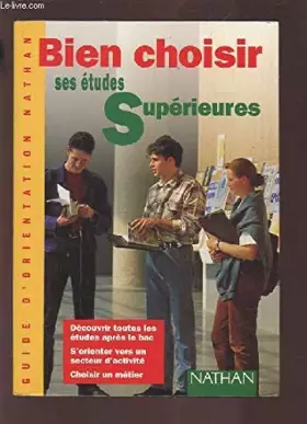 Couverture du produit · Bien choisir ses études supérieures