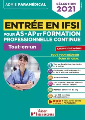 Couverture du produit · Entrée en IFSI pour AS-AP et formation professionnelle continue (FPC) - Tout-en-un - Annales 2020: Sélection 2021