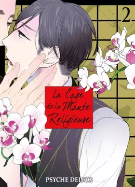 Couverture du produit · La Cage de la Mante Religieuse - Tome 02 - Livre (Manga) - Yaoi - Hana Collection