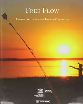 Couverture du produit · Free Flow: Reaching Water Security Through Cooperation