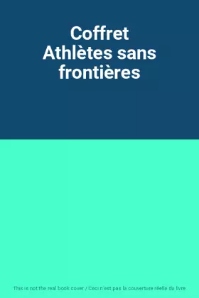 Couverture du produit · Coffret Athlètes sans frontières