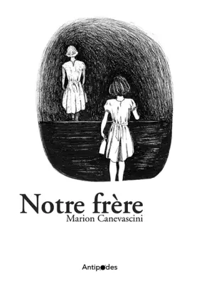 Notre frère -  Marion Canevascini