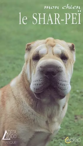 Couverture du produit · Le Shar-Peï : Un chien mandarin