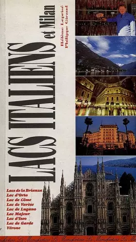 Couverture du produit · Le Guide des grands lacs italiens et de Milan