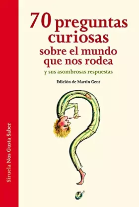 Couverture du produit · 70 preguntas curiosas sobre el mundo que nos rodea y sus asombrosas respuestas / 70 curious questions about the world around us