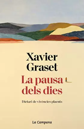 Couverture du produit · La pausa dels dies: Dietari de vivències plaents (Divulgació)