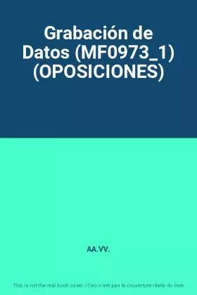Couverture du produit · Grabación de Datos (MF0973_1) (OPOSICIONES)