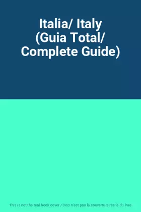 Couverture du produit · Italia/ Italy (Guia Total/ Complete Guide)
