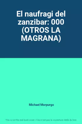 Couverture du produit · El naufragi del zanzibar: 000 (OTROS LA MAGRANA)