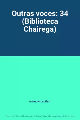 Couverture du produit · Outras voces: 34 (Biblioteca Chairega)