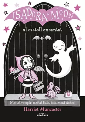 Couverture du produit · La Isadora Moon 6 - La Isadora Moon al castell encantat: Un llibre màgic amb purpurina a la coberta! (Harriet Muncaster)