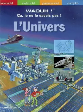 Couverture du produit · L Univers - Waouh ! Ca Je Ne le Savais Pas !
