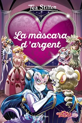 Couverture du produit · La màscara d'argent: 1 (Tea Stilton. Agència del Cor)