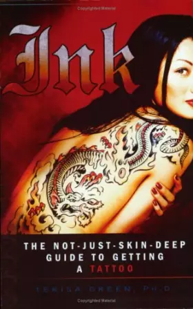 Couverture du produit · Ink: The Not-Just-Skin-Deep Guide to Getting a Tattoo